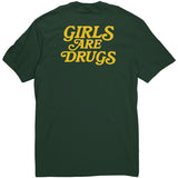 Girls Are Drugs Shirt Dark Green Yellow Double Print