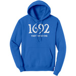 1692 They Missed One Hoodie Sweatshirt