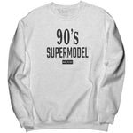 90 Supermodel Sweatshirt