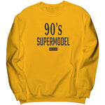 90 Supermodel Sweatshirt