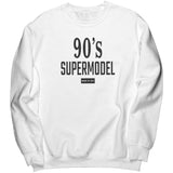 90 Supermodel Sweatshirt