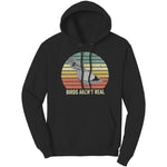 Birds Arent Real Hoodie Sweatshirt