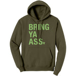 Bring Ya Ass Hoodie Sweatshirt