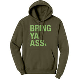 Bring Ya Ass Hoodie Sweatshirt