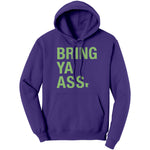 Bring Ya Ass Hoodie Sweatshirt