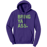 Bring Ya Ass Hoodie Sweatshirt
