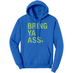 Bring Ya Ass Hoodie Sweatshirt