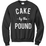 Cake By The Pound Champion Sweatshirt