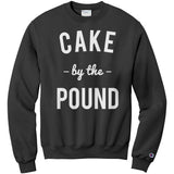 Cake By The Pound Champion Sweatshirt