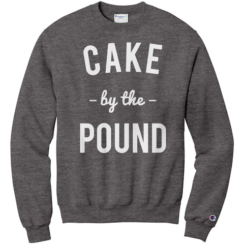 Cake By The Pound Champion Sweatshirt