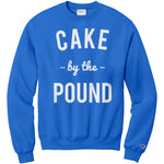 Cake By The Pound Champion Sweatshirt