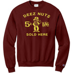 Deez Nuts Sold Here Champion Sweatshirt