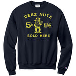 Deez Nuts Sold Here Champion Sweatshirt