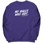 Derrick Lewis My Balls Was Hot Sweatshirt