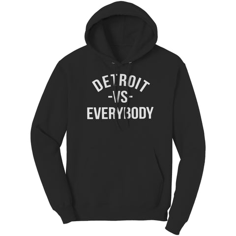 Detroit Vs Everybody Hoodie Sweatshirt
