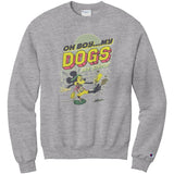 Disney My Dogs Are Barking Champion Sweatshirt