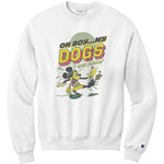Disney My Dogs Are Barking Champion Sweatshirt