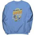 Disney My Dogs Are Barking Sweatshirt
