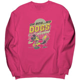 Disney My Dogs Are Barking Sweatshirt