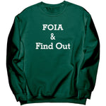 Foia And Find Out Sweatshirt
