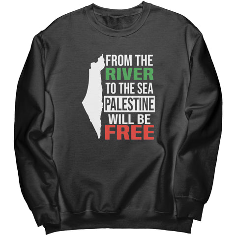 From The River To The Sea Sweatshirt
