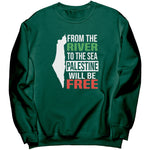 From The River To The Sea Sweatshirt
