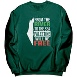 From The River To The Sea Sweatshirt