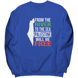 From The River To The Sea Sweatshirt