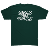 Girls_Are_Drugs_Shirt_Dark_Green_White_D_Forest_Back_Mockup.png