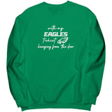Hanging From The Door Sweatshirt