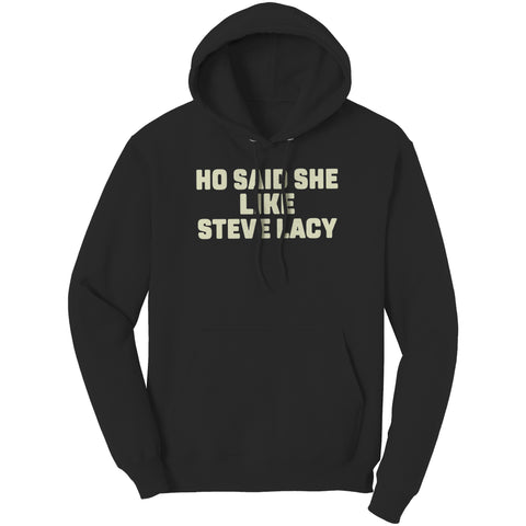 Ho Said She Like Steve Lacy Hoodie Sweatshirt