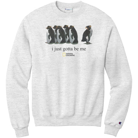 I Just Gotta Be Me Penguin Champion Sweatshirt