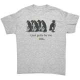 I_Just_Gotta_Be_Me_Penguin_Shirt_Ash_Grey_Front_Mockup.png