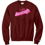 I am Kenough Champion Sweatshirt