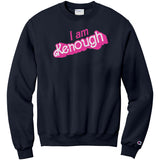 I am Kenough Champion Sweatshirt