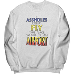 If_Assholes_Could_Fly_Sweatshirt_Ash_Mockup.png