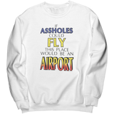 If_Assholes_Could_Fly_Sweatshirt_White_Mockup.png