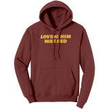 Loving Him Was Red Hoodie Sweatshirt