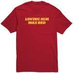 Loving Him Was Red Shirt