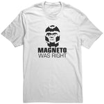 MagnetoWas Right Shirt