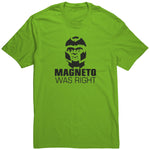 MagnetoWas Right Shirt