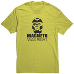 MagnetoWas Right Shirt