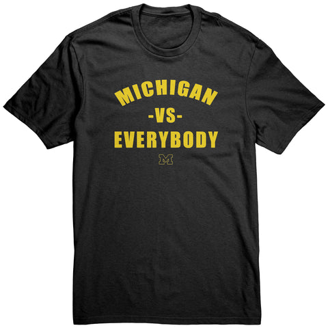 Michigan Vs Everybody Shirt