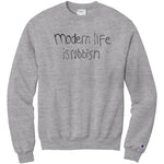 Modern Life Is Rubbish Champion Sweatshirt