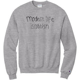 Modern Life Is Rubbish Champion Sweatshirt