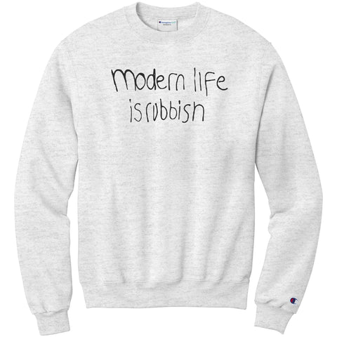 Modern Life Is Rubbish Champion Sweatshirt