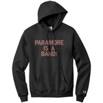 Paramore Is A Band Champion Hoodie Sweatshirt