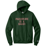 Paramore Is A Band Champion Hoodie Sweatshirt