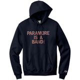 Paramore Is A Band Champion Hoodie Sweatshirt