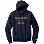 Paramore Is A Band Champion Hoodie Sweatshirt